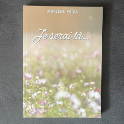 Je serai là… – Marlène Païva